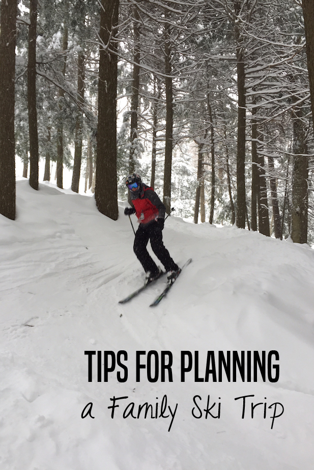Tips for planning a family ski trip -- what to pack, where to go and how to prepare for your first family ski trip