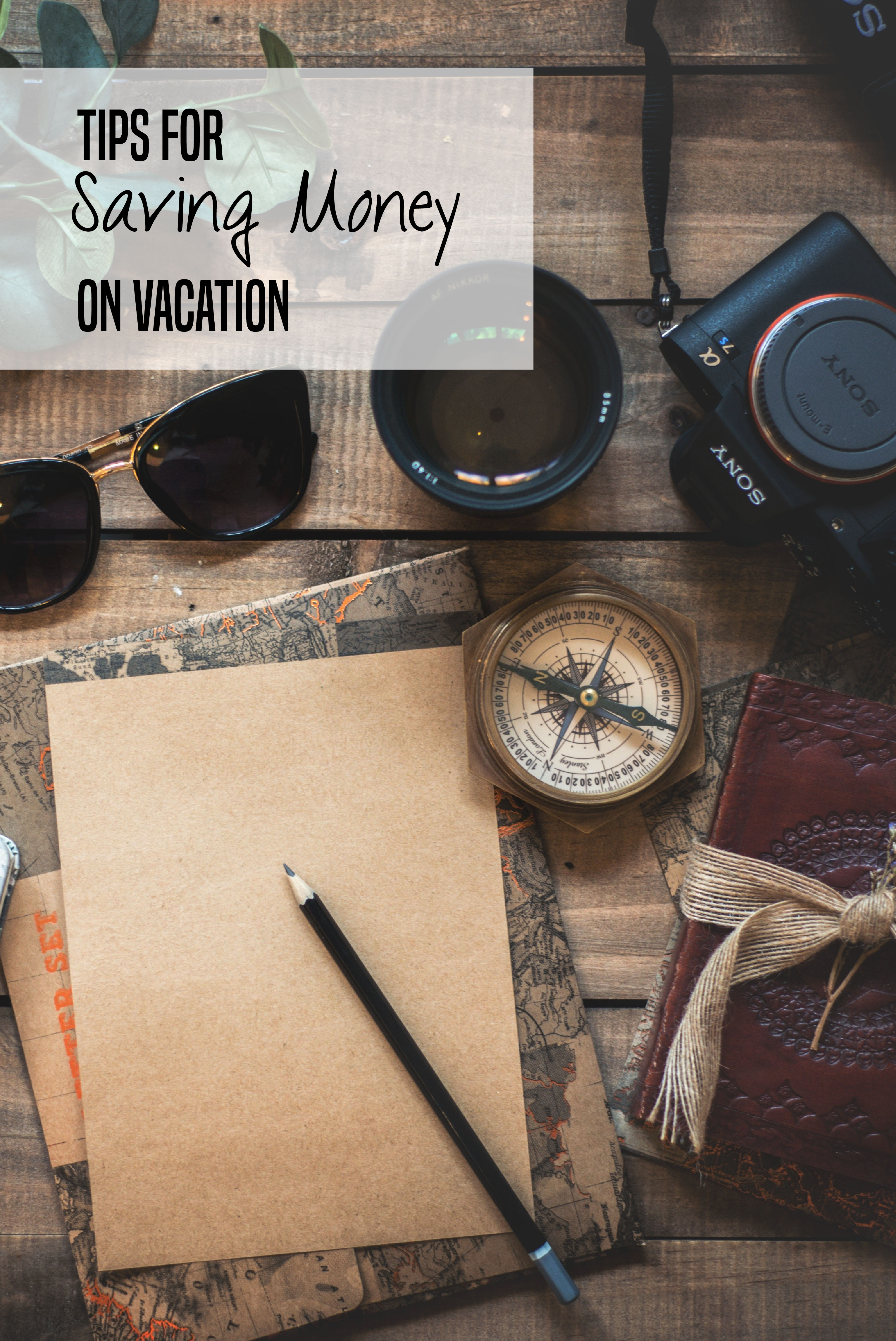 Tips for saving money on vacation