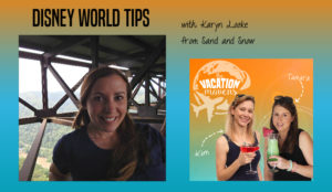 Walt Disney World tips podcast with Karyn Locke