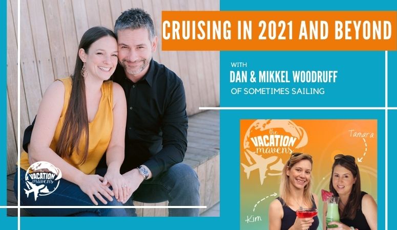 Cruising in 2021 and beyond with Dan and Mikkel Woodruff